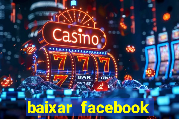 baixar facebook lite baixaki