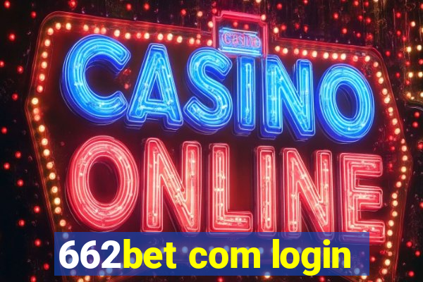 662bet com login