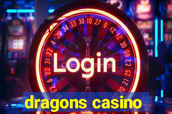 dragons casino