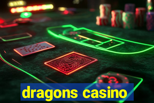 dragons casino