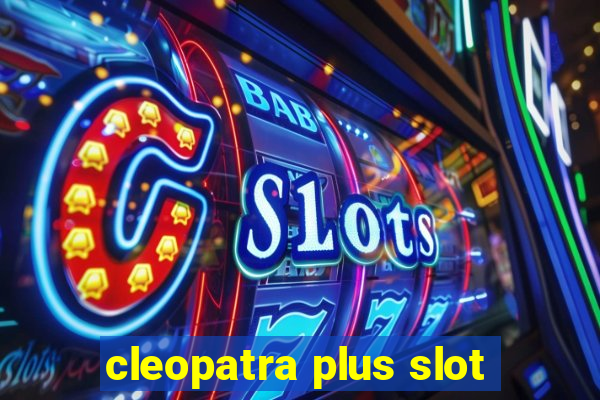 cleopatra plus slot