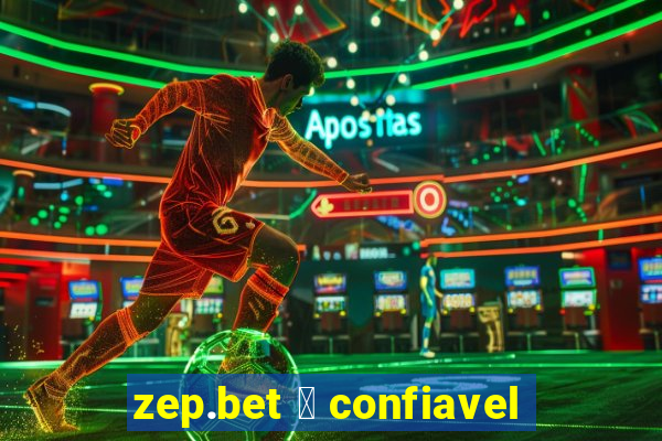 zep.bet 茅 confiavel