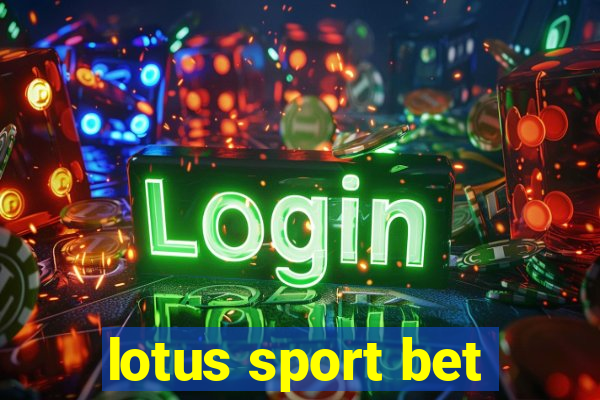 lotus sport bet