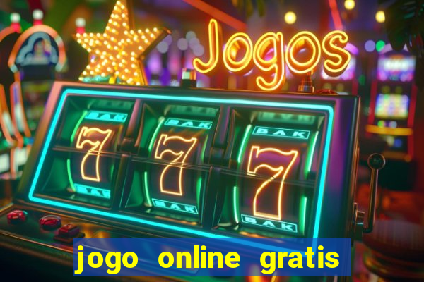 jogo online gratis que ganha dinheiro de verdade