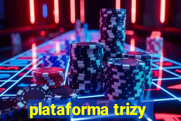 plataforma trizy