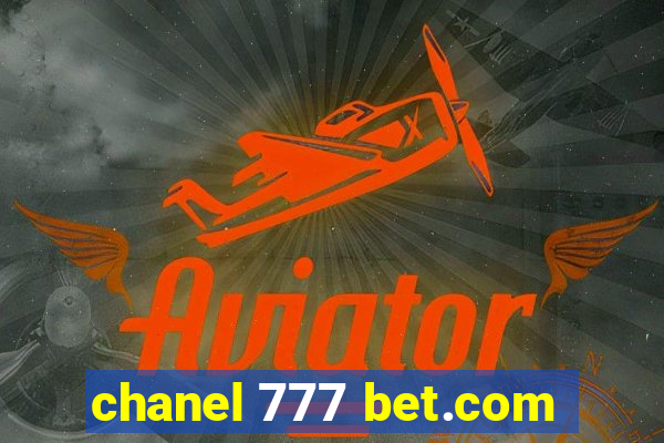 chanel 777 bet.com