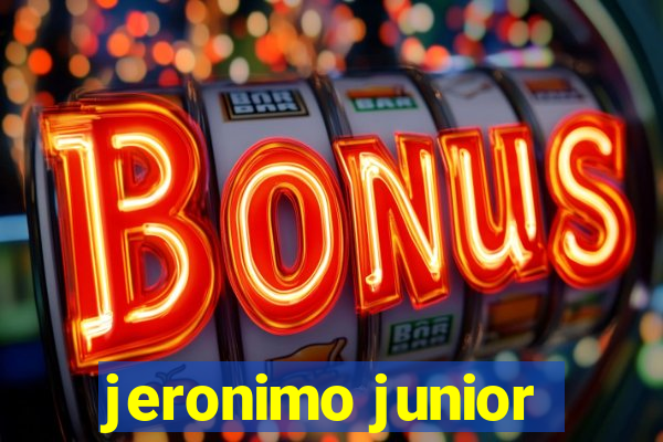 jeronimo junior