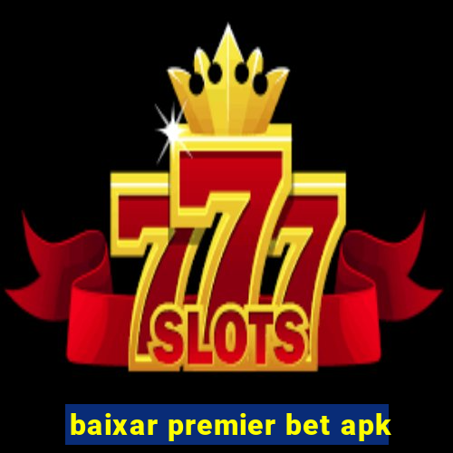 baixar premier bet apk