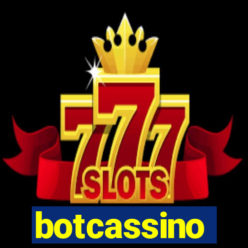 botcassino