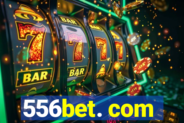 556bet. com