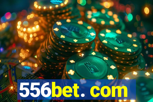 556bet. com