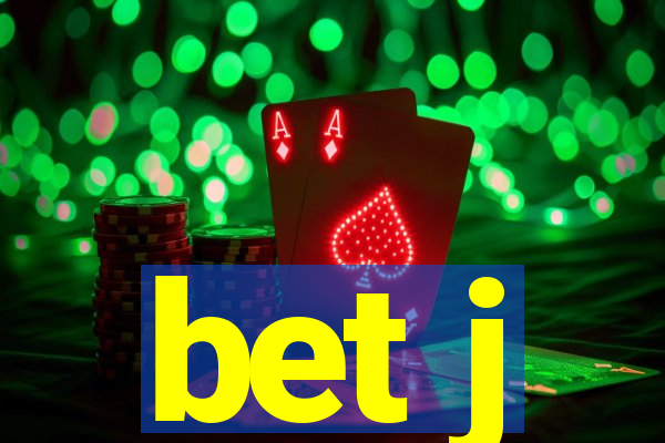 bet j