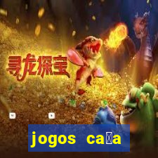 jogos ca莽a n铆quel online