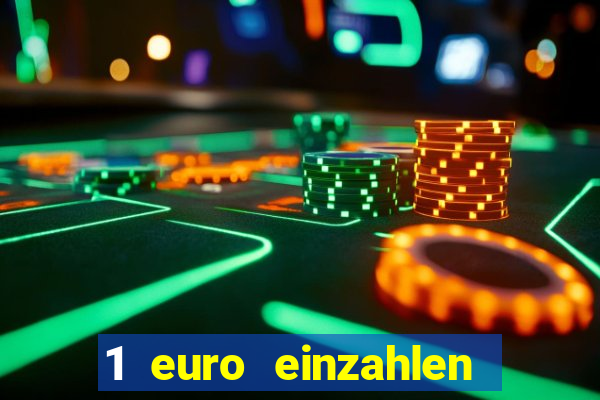 1 euro einzahlen casino bonus