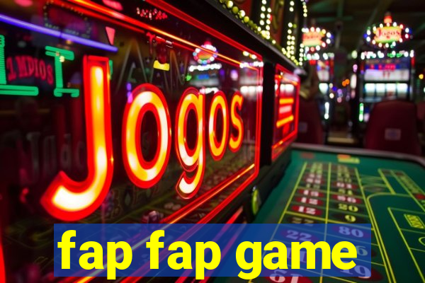 fap fap game