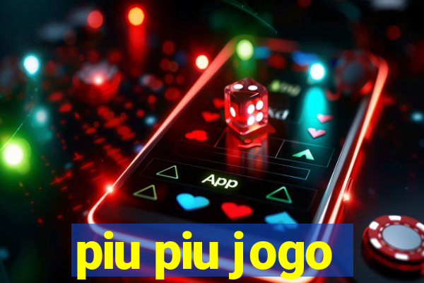 piu piu jogo