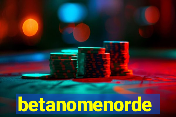 betanomenorde