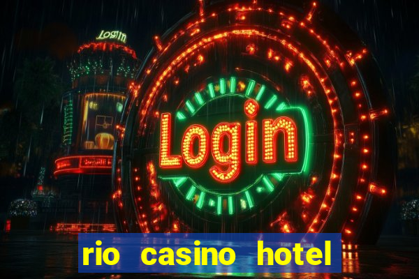 rio casino hotel las vegas