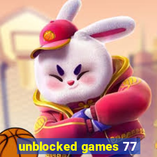 unblocked games 77