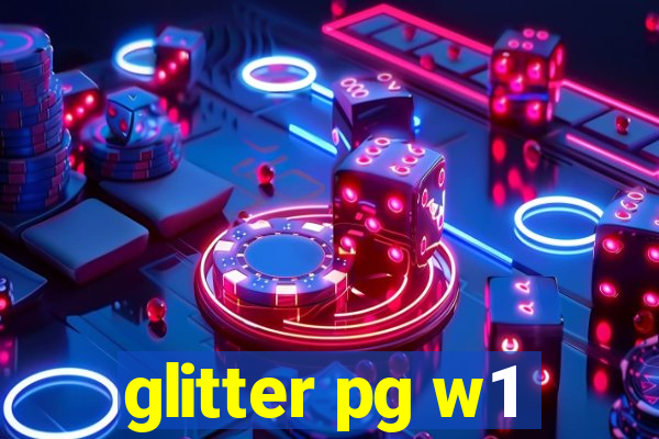 glitter pg w1