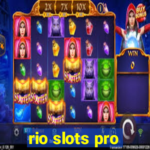 rio slots pro