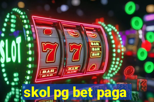 skol pg bet paga