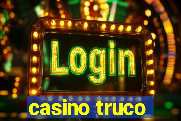 casino truco