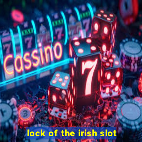 lock of the irish slot