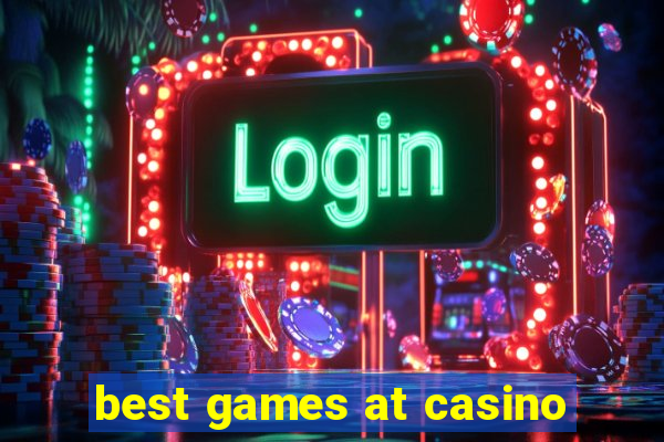 best games at casino