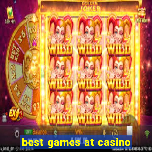 best games at casino