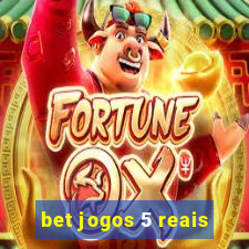 bet jogos 5 reais