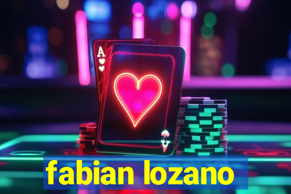 fabian lozano