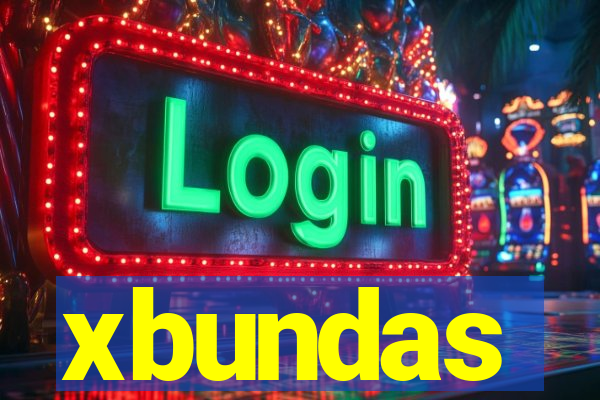 xbundas