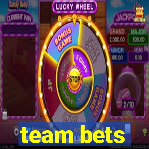 team bets