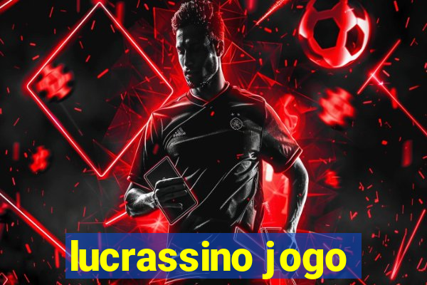 lucrassino jogo