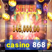 casino 868