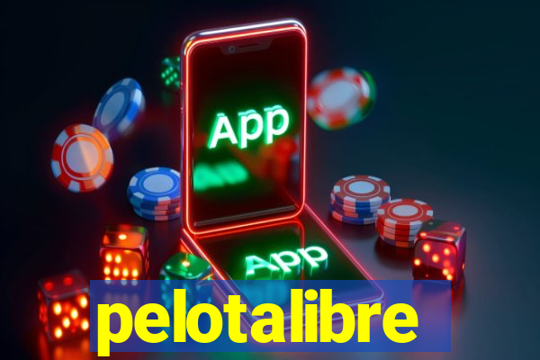 pelotalibre