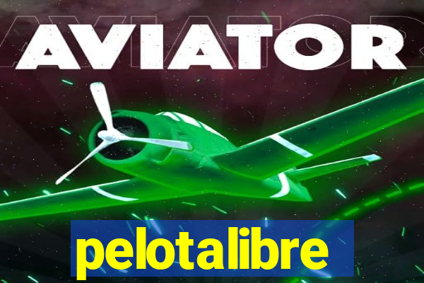 pelotalibre