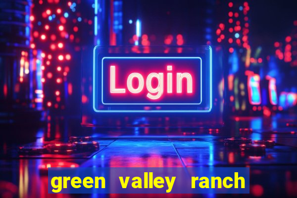 green valley ranch hotel casino