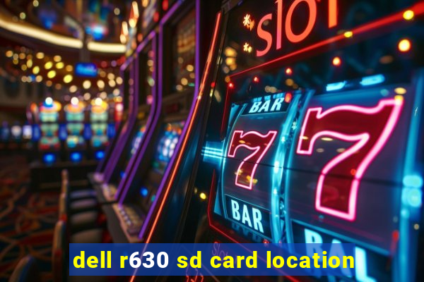 dell r630 sd card location