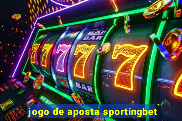 jogo de aposta sportingbet