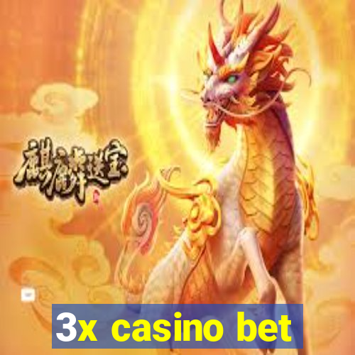 3x casino bet