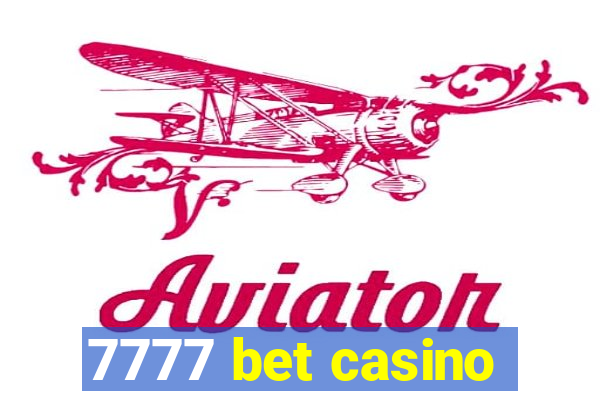 7777 bet casino