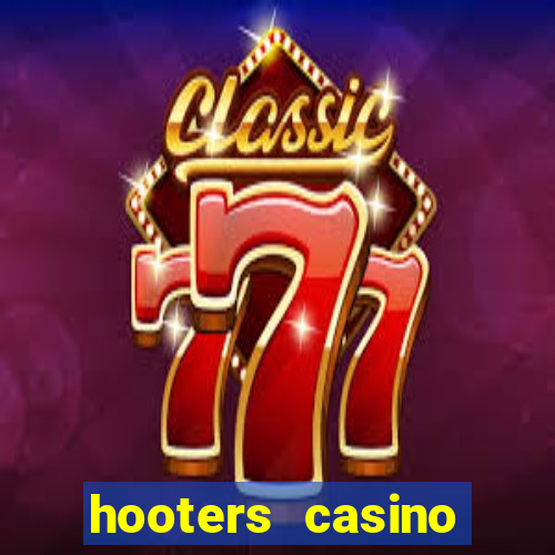 hooters casino hotel las vegas