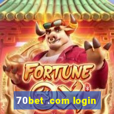 70bet .com login