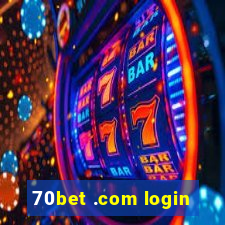 70bet .com login