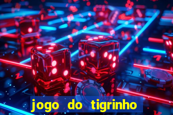 jogo do tigrinho ta pagando