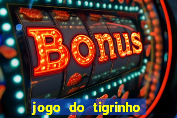 jogo do tigrinho ta pagando