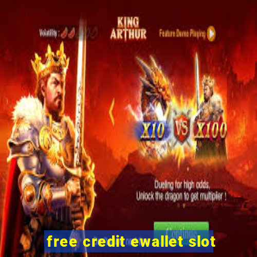 free credit ewallet slot