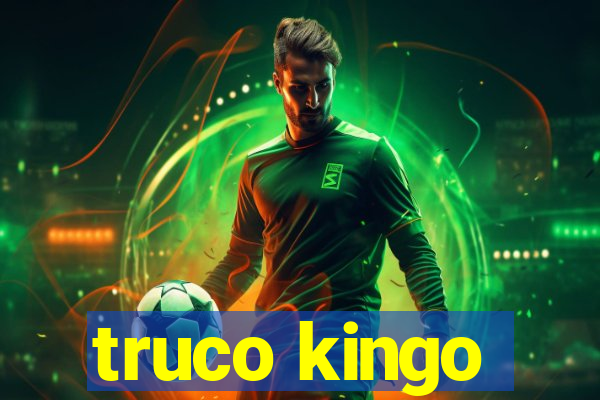 truco kingo